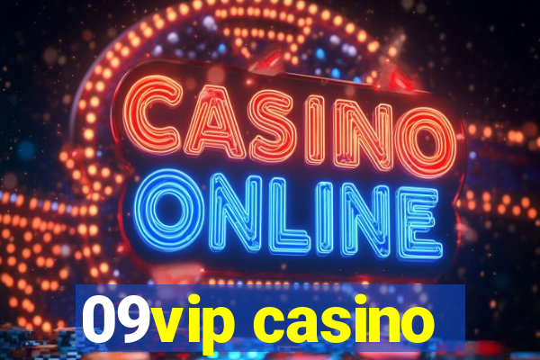 09vip casino