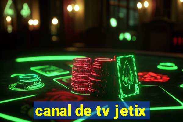 canal de tv jetix