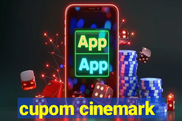 cupom cinemark