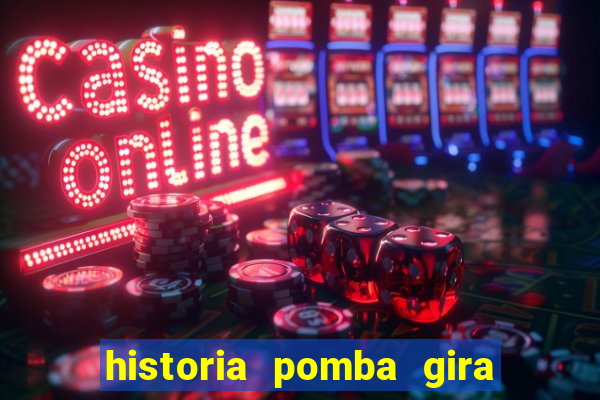 historia pomba gira maria padilha das almas