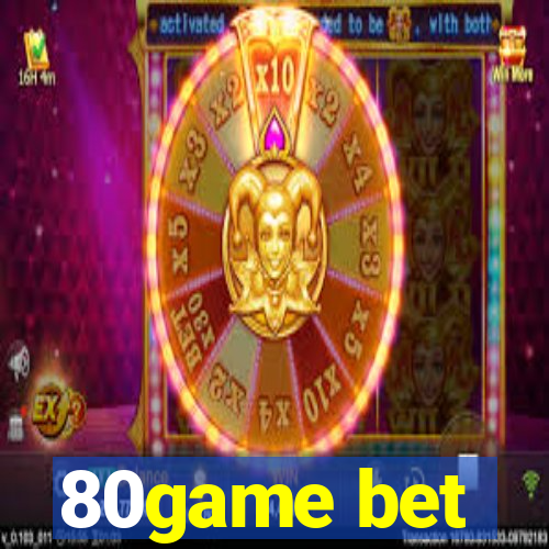 80game bet