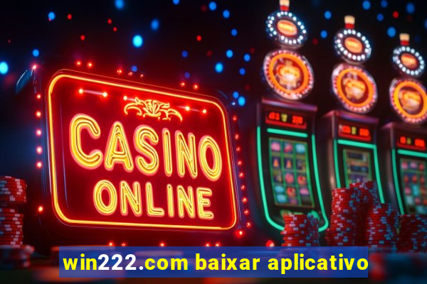 win222.com baixar aplicativo