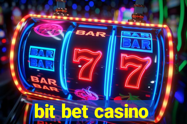 bit bet casino