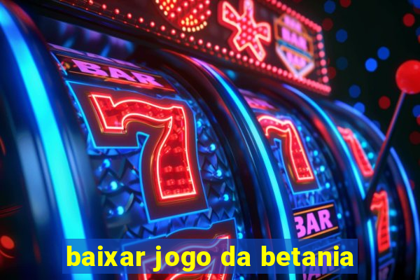 baixar jogo da betania