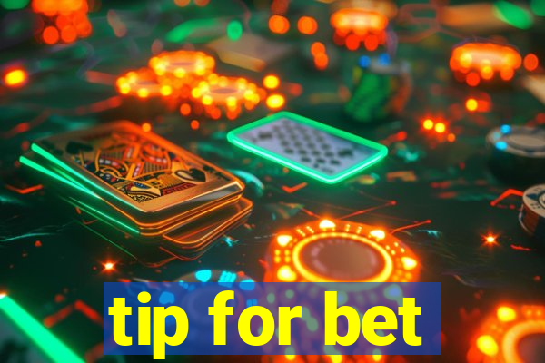 tip for bet