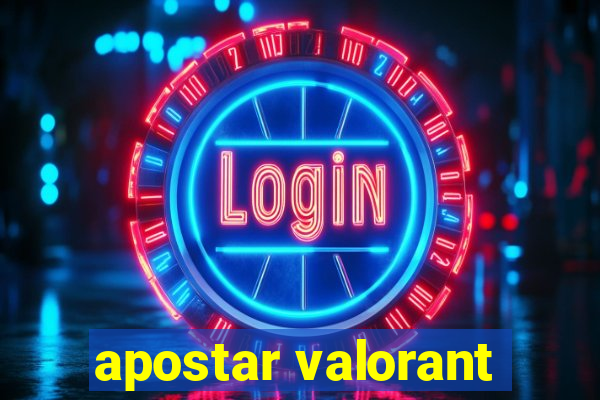 apostar valorant