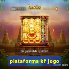 plataforma kf jogo