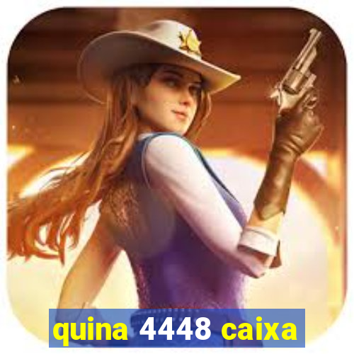 quina 4448 caixa