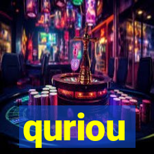 quriou