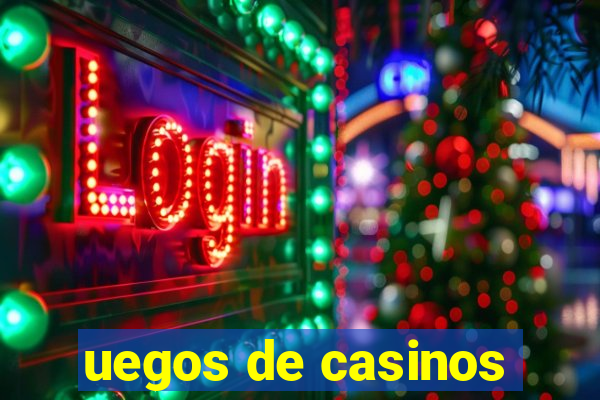 uegos de casinos