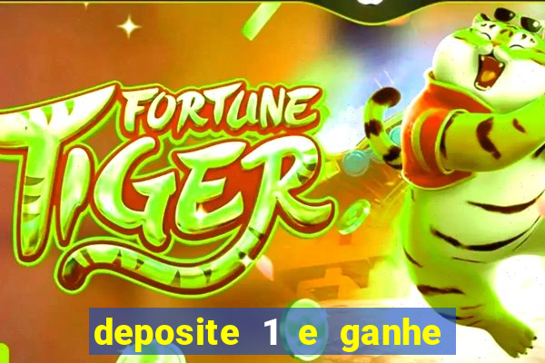 deposite 1 e ganhe 10 no fortune tiger