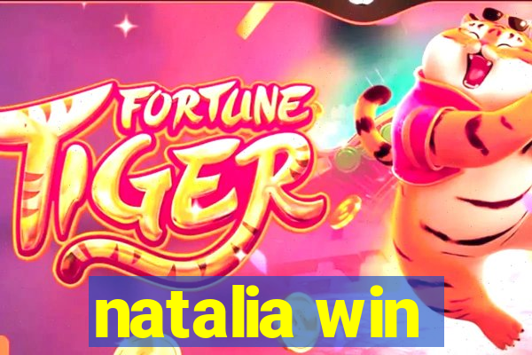 natalia win