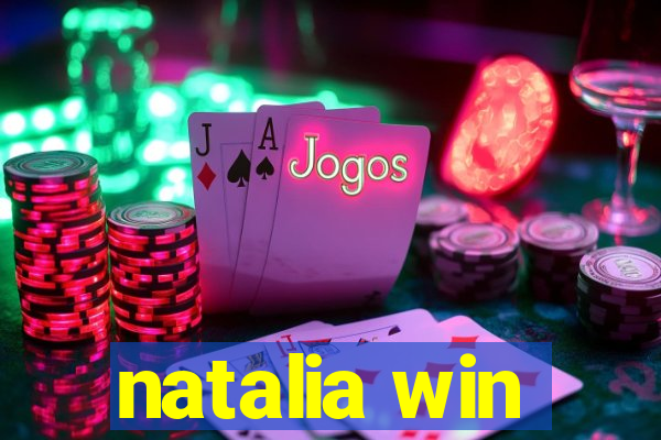 natalia win