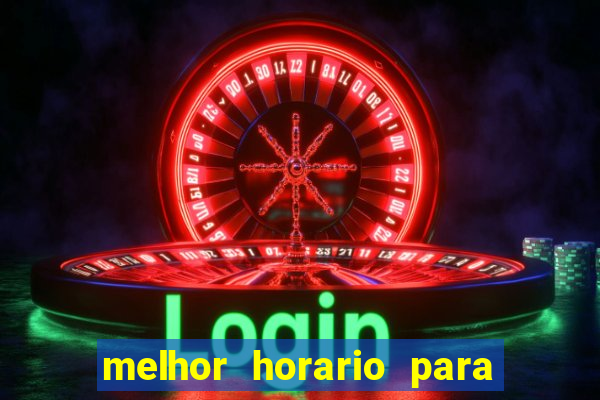 melhor horario para jogar spicy bet