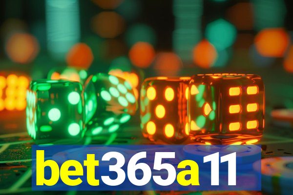 bet365a11