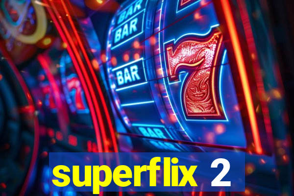 superflix 2