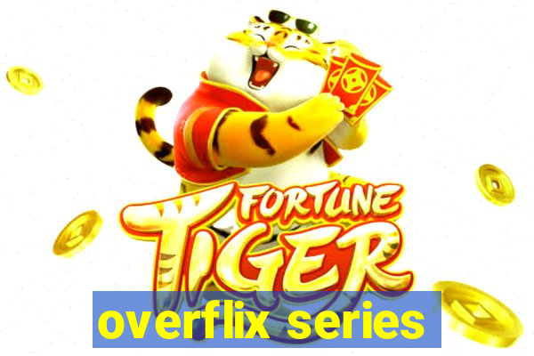 overflix series