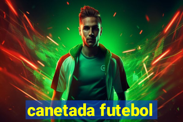 canetada futebol