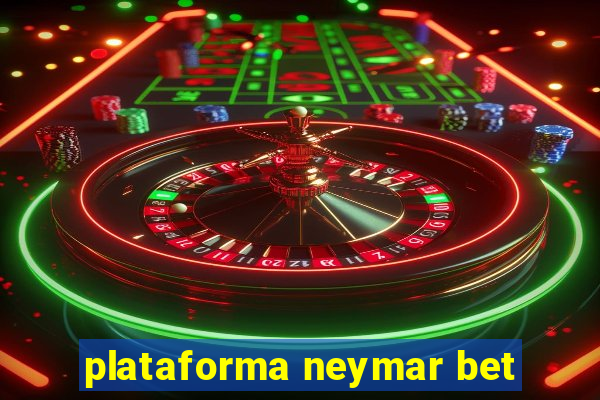 plataforma neymar bet