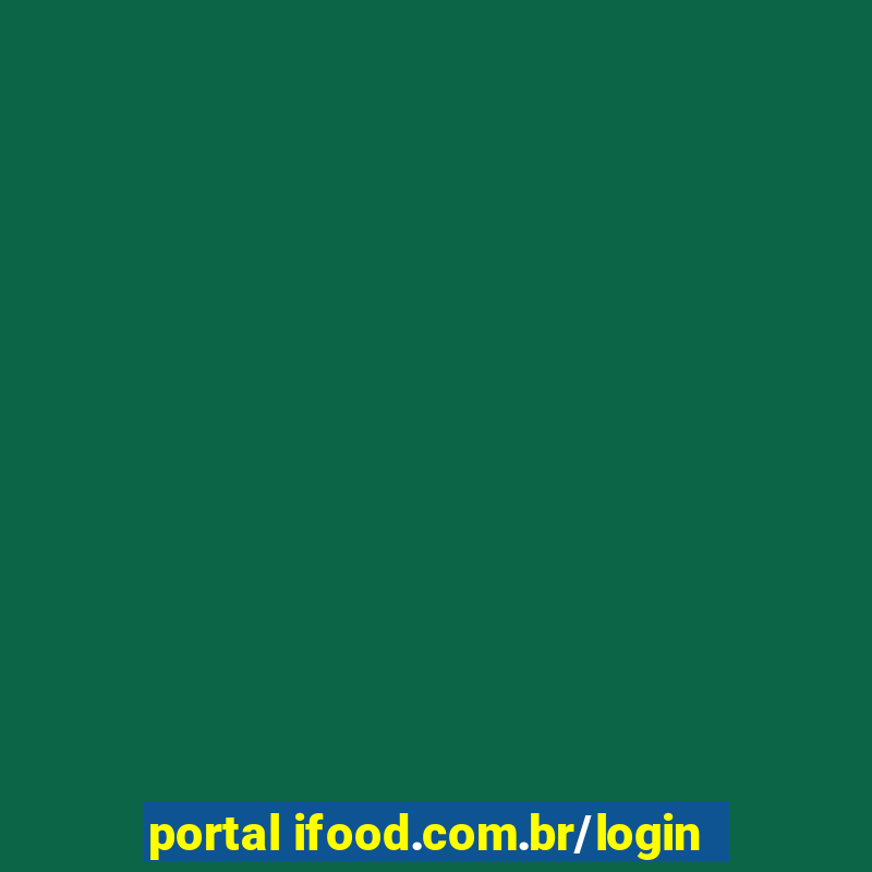 portal ifood.com.br/login