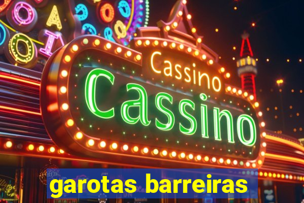 garotas barreiras