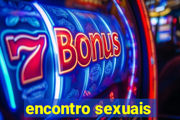 encontro sexuais