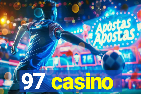 97 casino