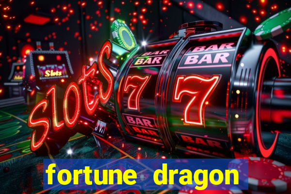 fortune dragon ganho certo