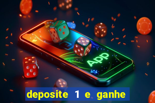 deposite 1 e ganhe 10 vai de bet