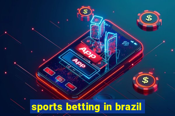 sports betting in brazil