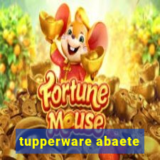 tupperware abaete