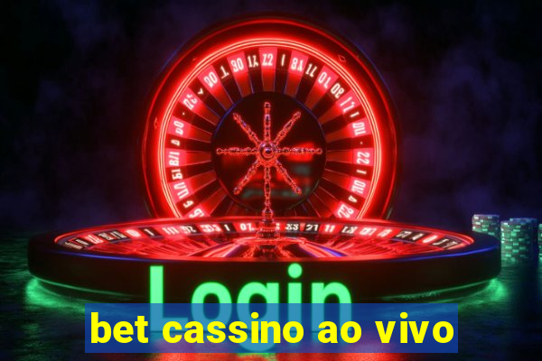 bet cassino ao vivo