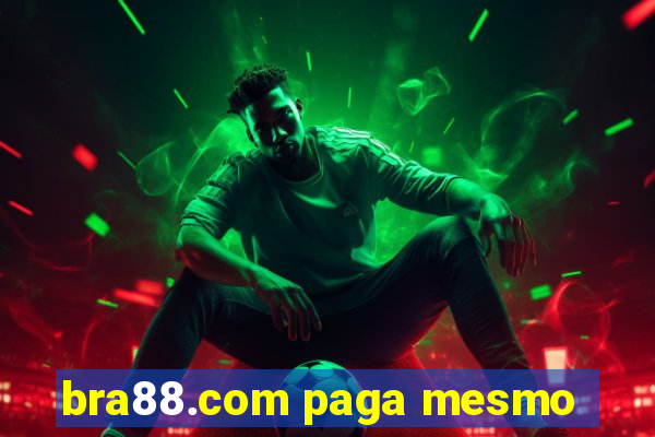 bra88.com paga mesmo