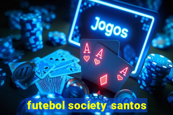 futebol society santos