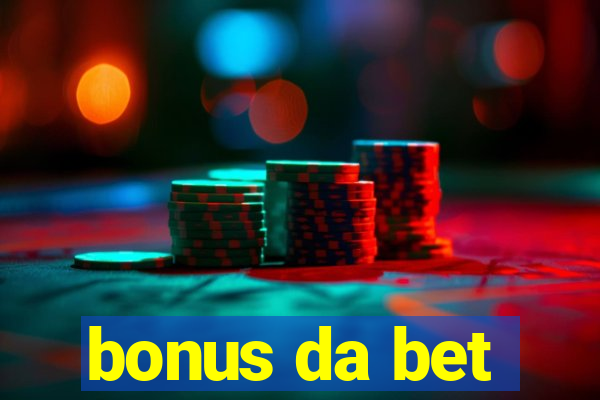 bonus da bet