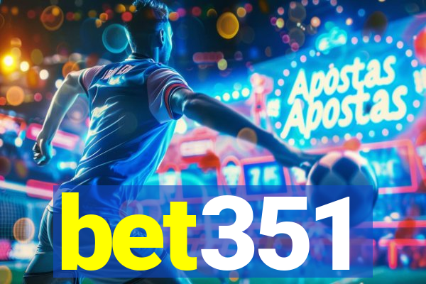 bet351