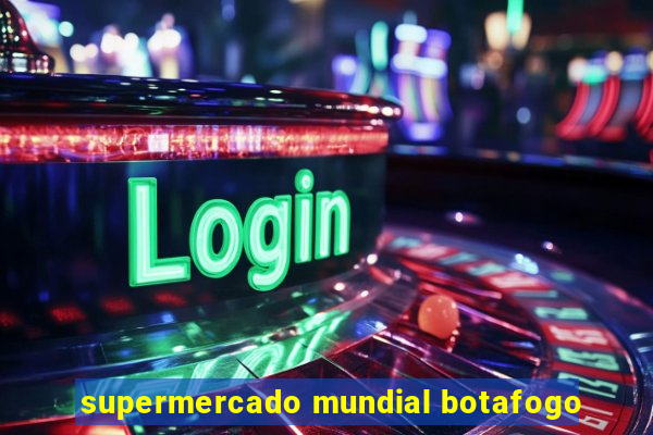 supermercado mundial botafogo