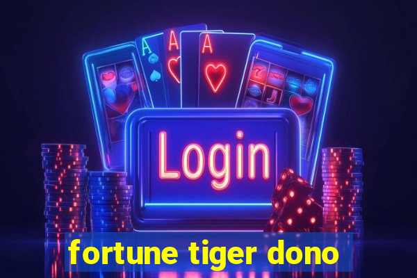 fortune tiger dono