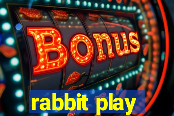 rabbit play