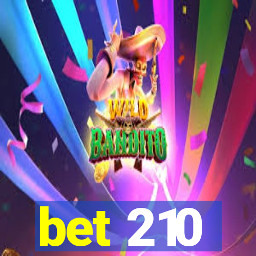 bet 210