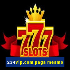 234vip.com paga mesmo