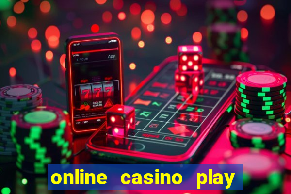 online casino play casino games