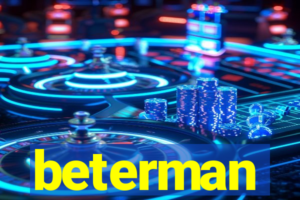 beterman