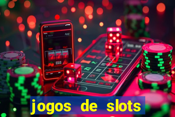 jogos de slots online gratis