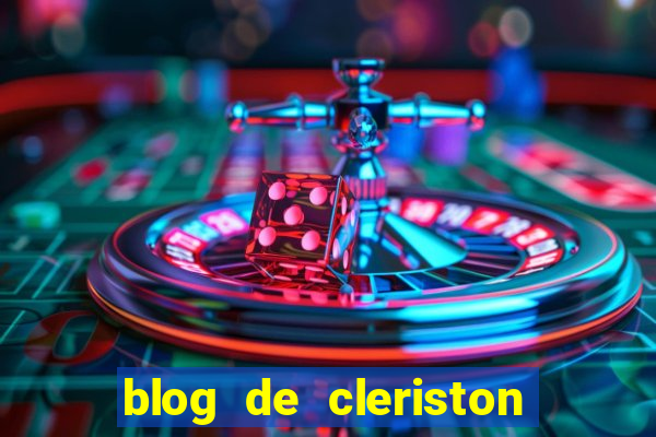 blog de cleriston silva serrinha bahia