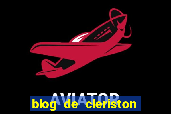 blog de cleriston silva serrinha bahia