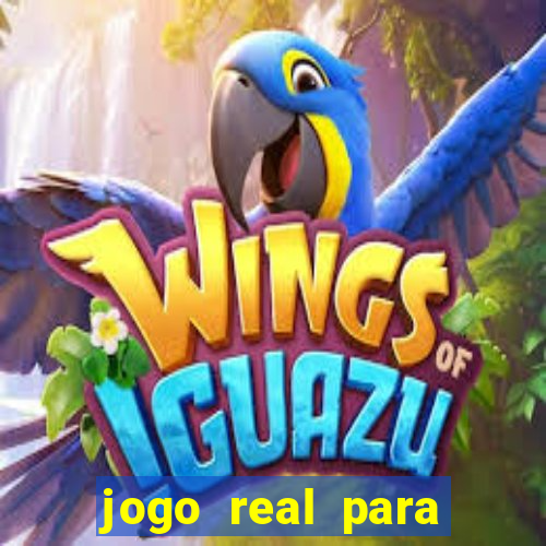 jogo real para ganhar dinheiro