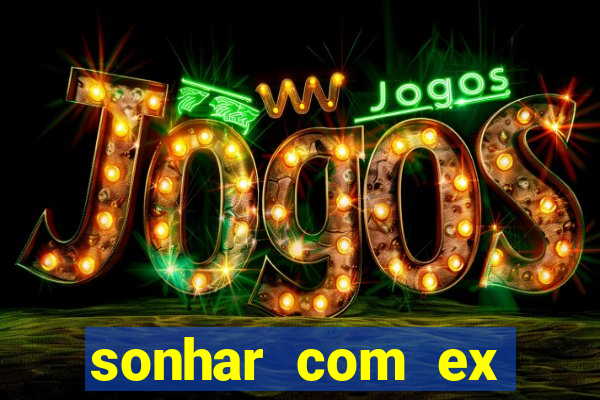 sonhar com ex colega de trabalho