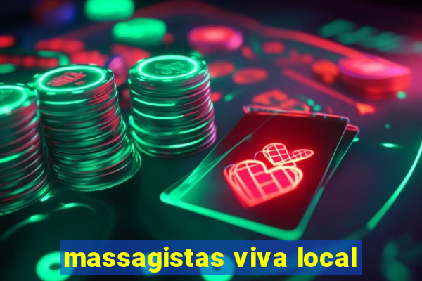 massagistas viva local