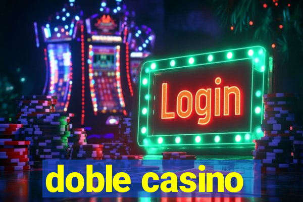 doble casino